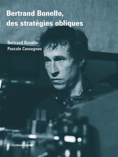 Couverture de Stratégies obliques de Bertrand Bonello