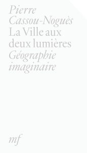 Couverture de La Ville aux deux lumières