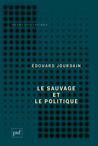 Couverture Le sauvage et le politique