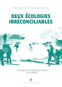 Couverture de Deux écologies irréconciliables
