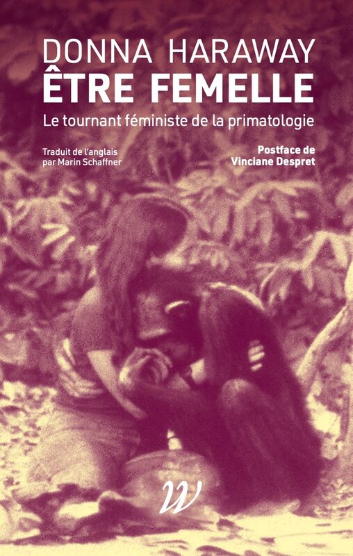 Couverture de Être femelle, le tournant féministe de la primatologie