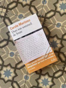 Dors de ton sommeil de brute, Carole Martinez