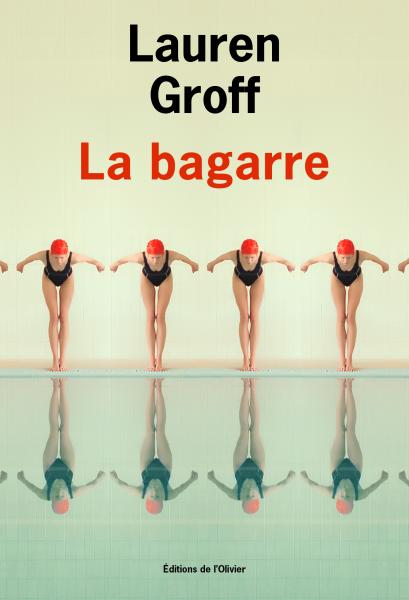 La Bagarre, Lauren Groff