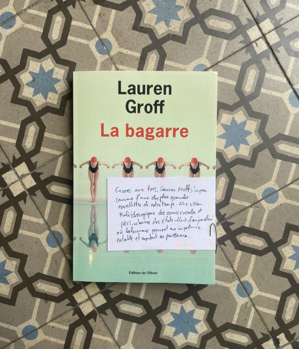 La Bagarre, Lauren Groff