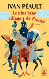 Le Plus Beau village de France, Ivan Péault