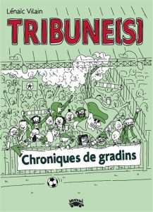Tribune[s], Lénaïc Vilain
