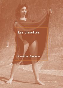 Les Cissettes, Karoline Buchner