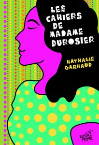 Les Cahiers de Madame Durosier
