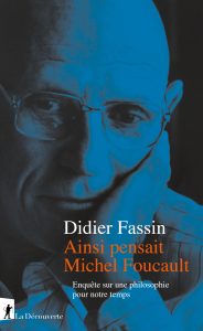 Ainsi pensait Michel Foucault